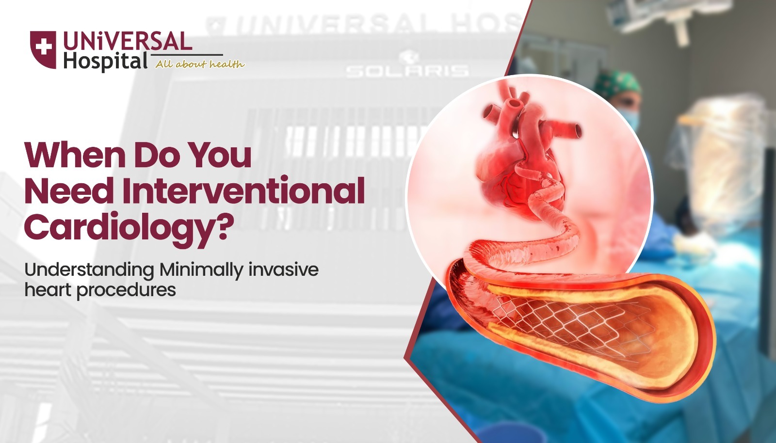 Interventional Cardiology Minimally Invasive Heart Care